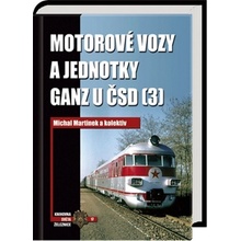 Motorové vozy a jednotky Ganz u ČSD 3 - kolektiv