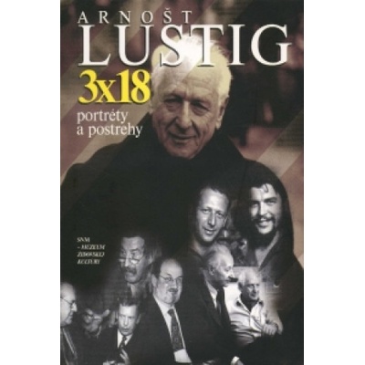 3x18 portréty a postrehy - Arnošt Lustig