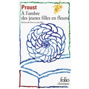 A la recherche du temps perdu 2. A l' ombre des jeunes filles en fleurs | Pierre-Louis Rey (ISBN: 9782072843334)