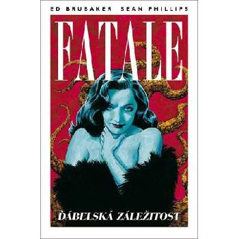 Fatale 2 Ďábelská záležitost - Ed Brubaker