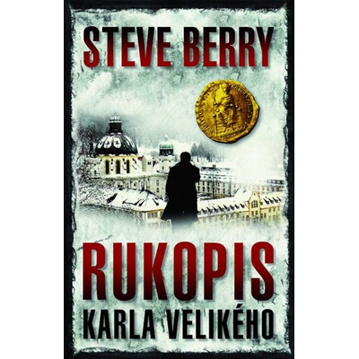 Rukopis Karla Velikého - Steve Berry