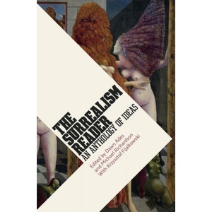 The Surrealism Reader | Dawn Ades, Michael Richardson, Krzysztof Fijalkowski (ISBN: 9780226369969)