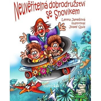 Neuvěřitelná dobrodružství se Snovíkem