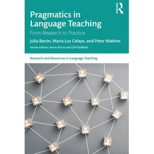 Pragmatics in Language Teaching | Julia Baron, Maria Luz Celaya, Peter Watkins (2023)