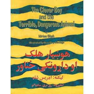 Clever Boy and the Terrible Dangerous Animal (English and Pashto EDN) | Idries Shah (ISBN: 9781944493554)