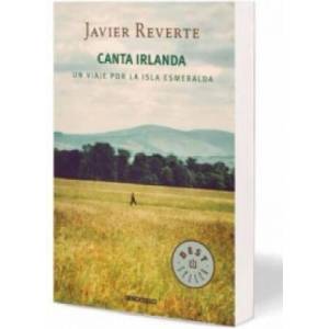 Canta Irlanda | JAVIER REVERTE (ISBN: 9788490624517)