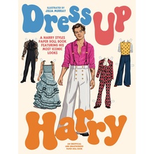 Dress Up Harry: A Harry Styles Paper Doll Book Featuring His Most Iconic Looks Murray Julia