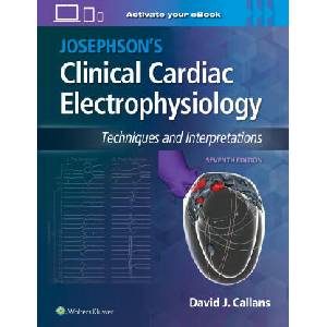 Josephson's Clinical Cardiac Electrophysiology | Dr. David Callans (ISBN: 9781975201166)