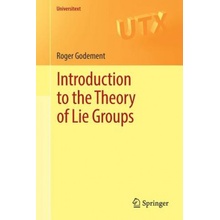 Introduction to the Theory of Lie Groups Godement Roger