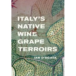 Italy's Native Wine Grape Terroirs | Ian D'Agata (ISBN: 9780520290754)