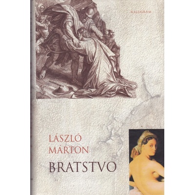 Bratstvo - László Márton