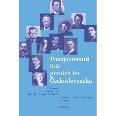 Pozapomenutí lidé prvních let Československa - Stanislav Holubec