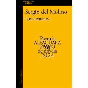 PREMIO ALFAGUARA 2024 | SERGIO DEL MOLINO (ISBN: 9788420476827)