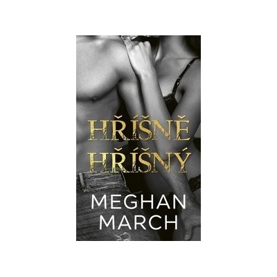 Hříšně hříšný - Meghan March