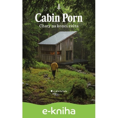 Cabin Porn - Chaty na konci světa - Zach Klein