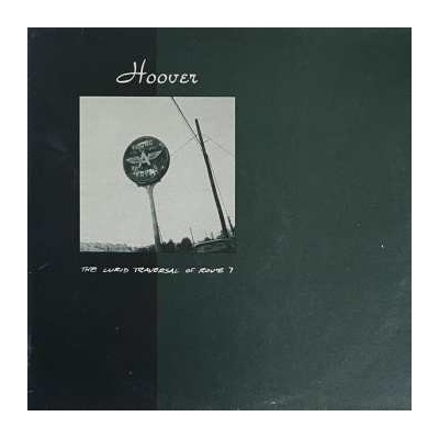 Hoover - The Lurid Traversal Of Route 7 LP