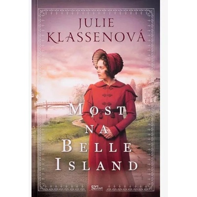 Most na Belle Island - Julie Klassen