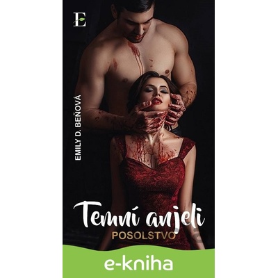 Temní anjeli - Posolstvo - Emília Dalekorejová Beňová