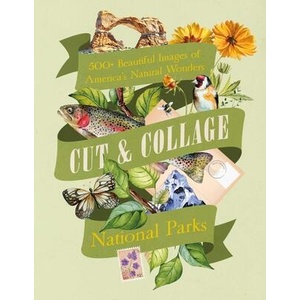 Cut & Collage National Parks | Earth Aware Editions (ISBN: 9798887621388)