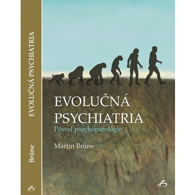 Evolučná psychiatria - Martin Brüne
