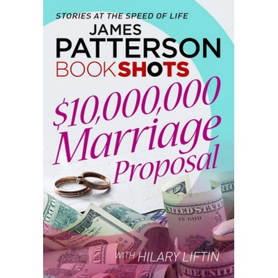 $10,000,000 Marriage Proposal: BookShots - Pap- 10, 000, 000 Marriage Proposa