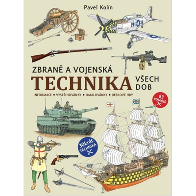 Vojáčci: Zbraně a vojenská technika všech dob