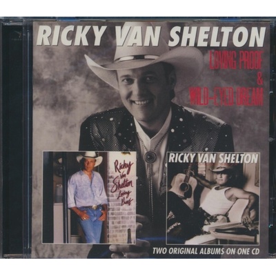 Loving Proof/Wild-eyed Dream Ricky Van Shelton CD