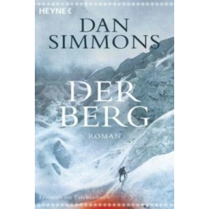 Der Berg | Dan Simmons, Friedrich Mader (ISBN: 9783453418493)