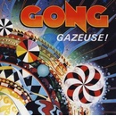 Gong - Gazeuse! CD