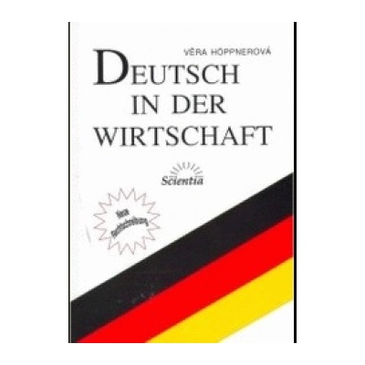 Deutsch in der Wirtschaft Höppnerová Věra