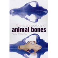 Archaeology of Animal Bones O'Connor TerryPaperback