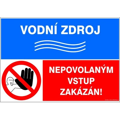 RAFO Samolepka Vodní zdroj / Nepovolaným vstup zakázán Velikosti: A5 (15 x 21 cm)