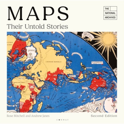 Maps: Their Untold Stories 2nd edition - Andrew Janes, Rose Mitchell