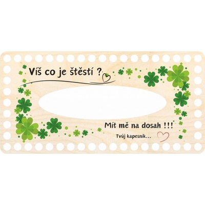 Dřevěný svět online Víko na kapesníky 24 x 12 cm Víš co je štěstí – Zboží Dáma