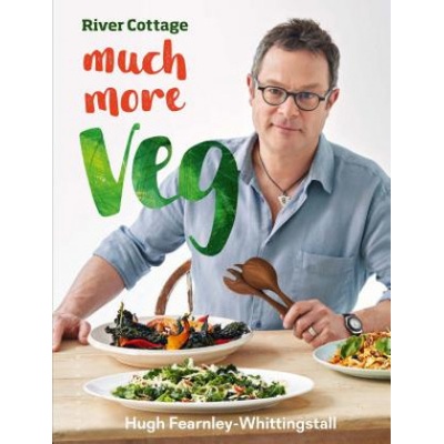River Cottage Much More Veg Hugh Fearnley-Whittingstall Hardcover