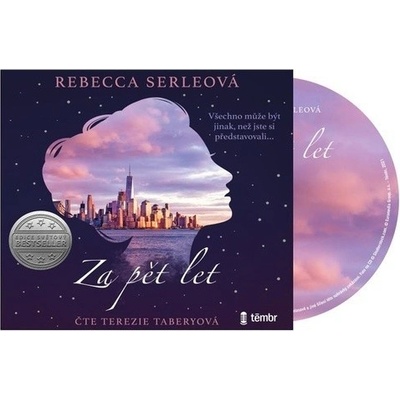 Za pět let - Rebecca Serleová
