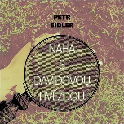 Nahá s Davidovou hvězdou - Petr Eidler