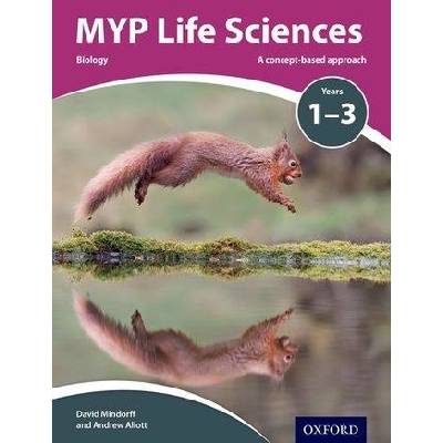 MYP Life Sciences: a Concept Based Approach (David Mindorff,Andrew Allott)(Brožovaná)