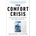 The Comfort Crisis