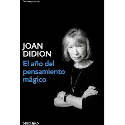 EL AÑO DEL PENSAMIENTO MAGICO | Joan Didion