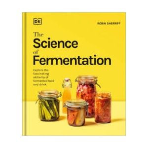 The Science of Fermentation (ISBN: 9780241727287)