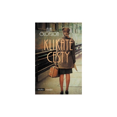 Klikaté cesty - Elin Olofsson