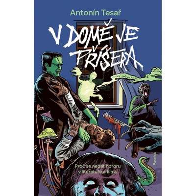 V domě je příšera - Proč se nebát hororu v literatuře a filmu - Tesař Antonín