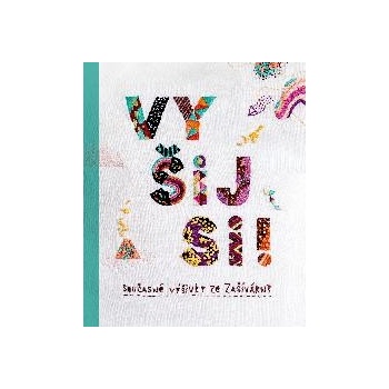 Vyšij si!