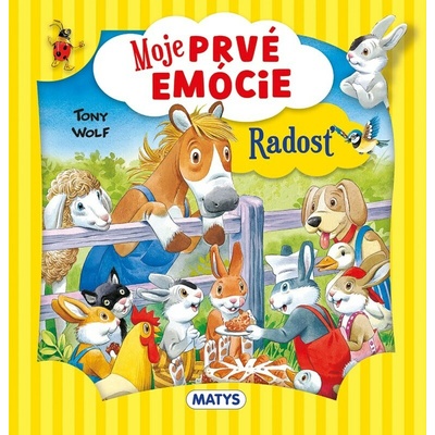 Moje prvé emócie - Rados?