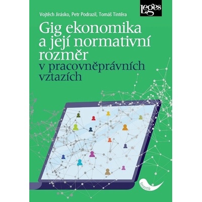 Gig ekonomika a její normativní rozměr v pracovněprávních vztazích