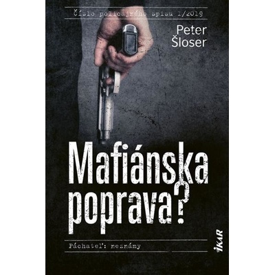 Mafiánska poprava? - Peter Šloser
