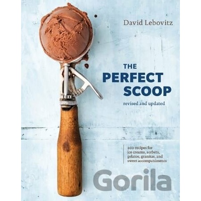 The Perfect Scoop - David Lebovitz