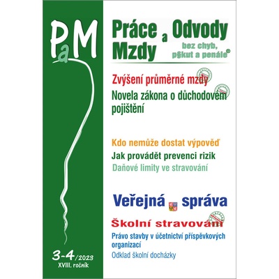 Práce, odvody a mzdy bez chyb, pokut a penále č. 3-4 / 2023 - Průměrná mzda v roce 2023, práva a nároky zaměstnanců - Poradce s.r.o.
