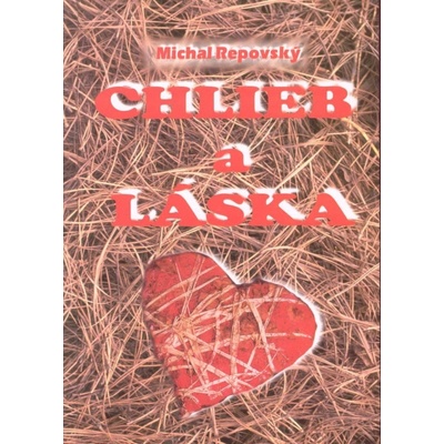 Chlieb a láska - Michal Repovský